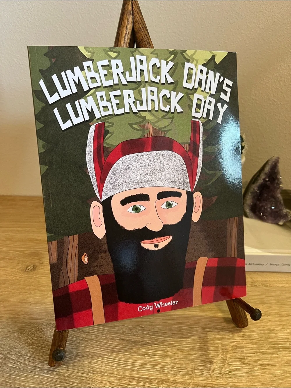 Lumberjack Dans Lumberjack Day Cody Wheeler Paperback Childrens Book